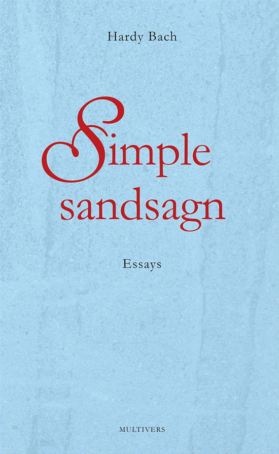 Hardy Bach · Simple sandsagn (Sewn Spine Book) [1. wydanie] (2018)