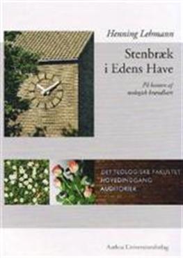 Cover for Henning Lehmann · Stenbræk i Edens Have (Bound Book) [1st edition] [Indbundet] (2008)