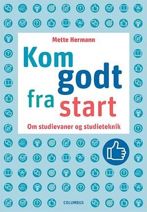 Cover for Mette Hermann · Kom godt fra start (Sewn Spine Book) [1st edition] (2023)