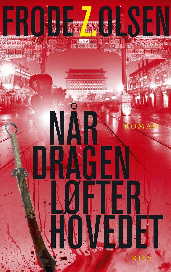 Cover for Frode Z. Olsen · Når dragen løfter hovedet (Hæftet bog) [1. udgave] (2012)