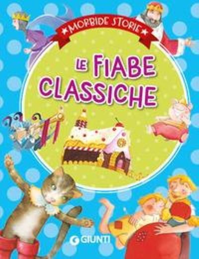 Cover for Vv Aa · Le fiabe classiche (Hardcover Book) (2020)