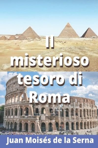 Cover for Juan Moises de la Serna · Il Misterioso Tesoro di Roma (Taschenbuch) (2020)