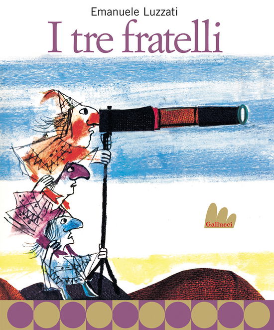 Cover for Emanuele Luzzati · I Tre Fratelli. Nuova Ediz. (Book)