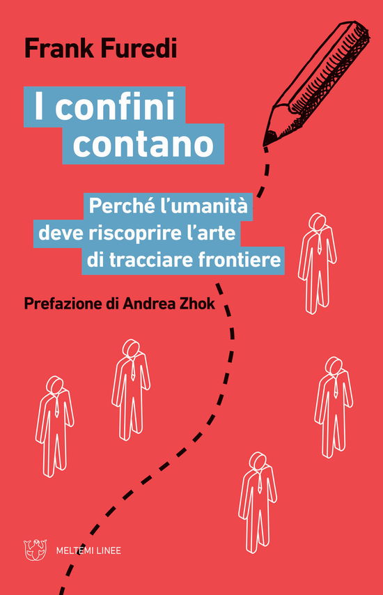 Cover for Frank Furedi · I Confini Contano. Perche L'umanita Deve Riscoprire L'arte Di Tracciare Frontiere (Book)