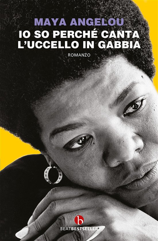 Cover for Maya Angelou · Io So Perche Canta L'uccello In Gabbia (Bok)