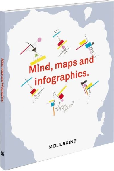 Cover for Moleskine · Mind, Maps and Infographics. - The Naked Notebooks (Hardcover Book) (2016)