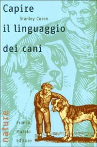 Cover for Stanley Coren · Capire Il Linguaggio Dei Cani (Book)