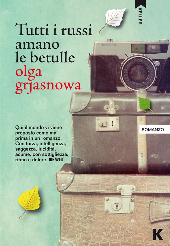 Cover for Olga Grjasnowa · Tutti I Russi Amano Le Betulle (Book)