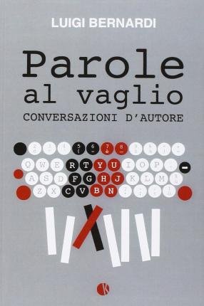 Cover for Parole Al Vaglio · Parole Al Vaglio - Conversazioni D'Autore (Luigi B (DVD)