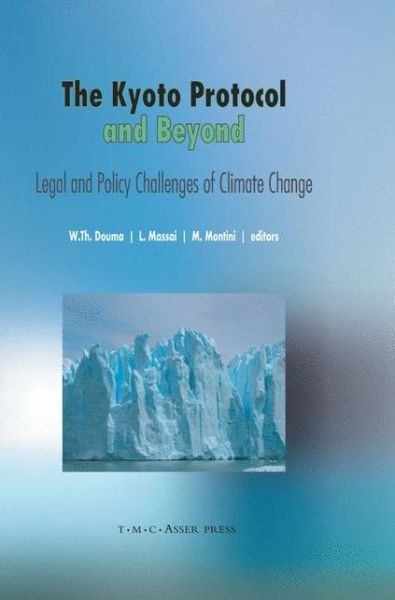 Cover for Wybe Th Douma · The Kyoto Protocol and Beyond: Legal and Policy Challenges of Climate Change (Paperback Book) [2007 edition] (2014)