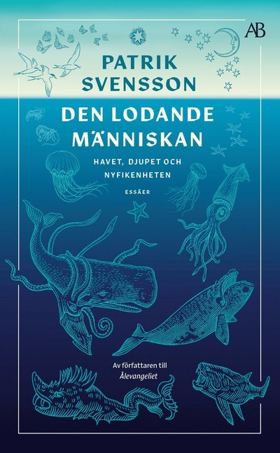 Cover for Patrik Svensson · Den lodande människan : Havet, djupet och nyfikenheten (Pocketbok) (2024)