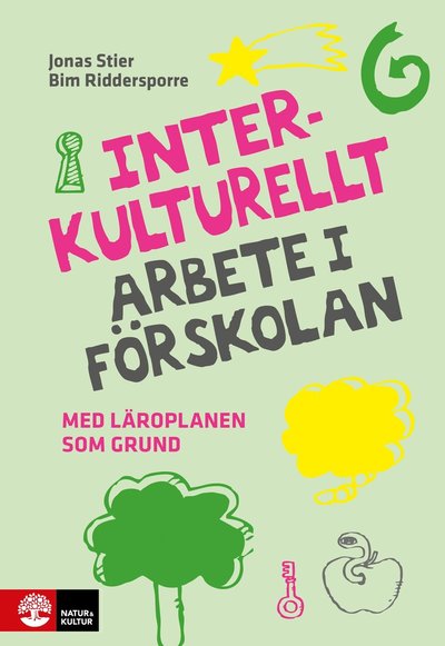 Cover for Bim Riddersporre · Interkulturellt arbete i förskolan : med läroplanen som grund (Book) (2019)