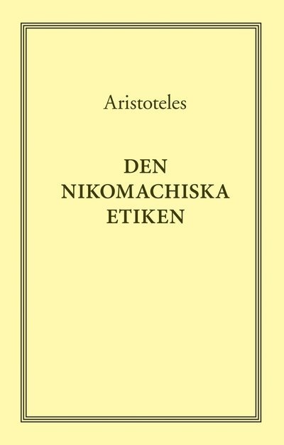 Cover for Aristoteles · Den nikomachiska etiken (Bog) (2012)