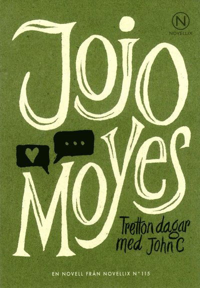 Cover for Jojo Moyes · Tretton dagar med John C (Buch) (2018)