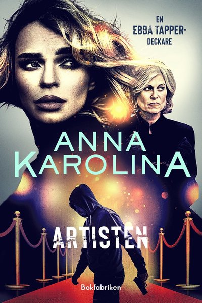 Cover for Anna Karolina · Artisten (Hardcover Book) (2025)