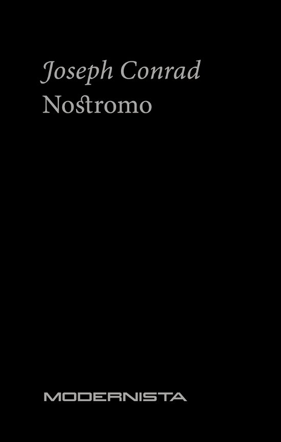En modern klassiker: Nostromo - Joseph Conrad - Boeken - Modernista - 9789186021726 - 23 september 2011