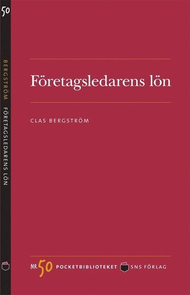 Cover for Clas Bergström · Pocketbiblioteket: Företagsledarens lön (Taschenbuch) (2012)