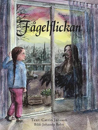 Cover for Catrin Jansson · Fågelflickan (Indbundet Bog) (2021)
