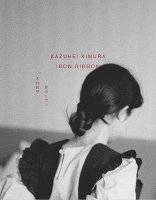 Cover for Kazuhei Kimura · Iron Ribbon (Hardcover Book) (2024)