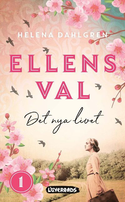 Det nya livet - Helena Dahlgren - Books - Lovereads - 9789188803726 - March 10, 2022