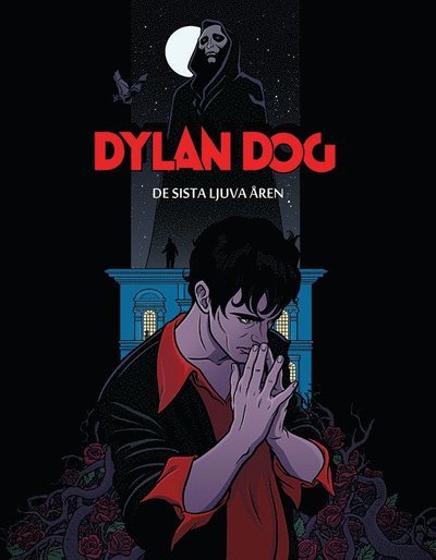 Cover for Giovanni Di Gregorio · Dylan Dog: Dylan Dog. De sista ljuva åren (Book) (2014)