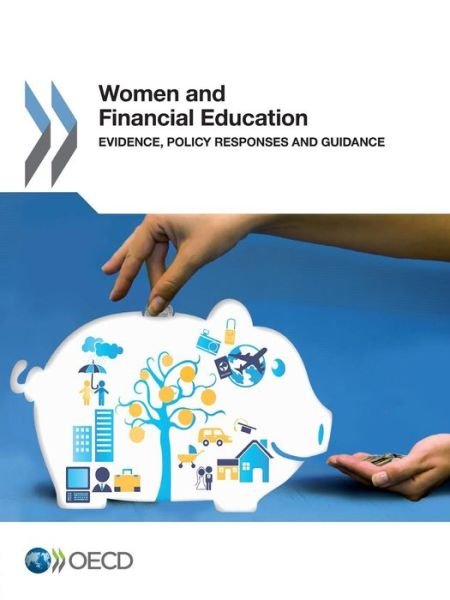 Cover for Oecd Organisation for Economic Co-operation and Development · Women and Financial Education:  Evidence, Policy Responses and Guidance (Paperback Book) (2013)