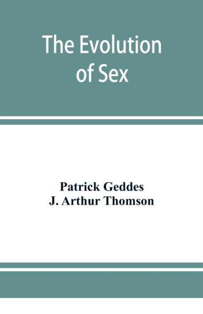 Cover for Patrick Geddes · The evolution of sex (Paperback Book) (2019)