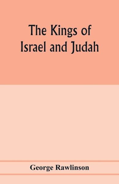 Cover for George Rawlinson · The Kings of Israel and Judah (Paperback Bog) (2020)