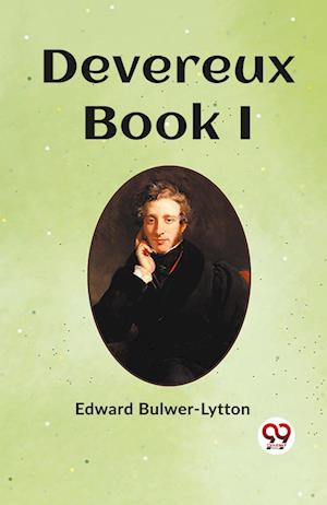 Cover for Edward Bulwer-Lytton · Devereux Book I (Paperback Book) (2024)