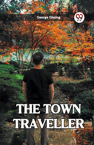 Cover for George Gissing · The Town Traveller (Edition2023) (Paperback Book) (2023)
