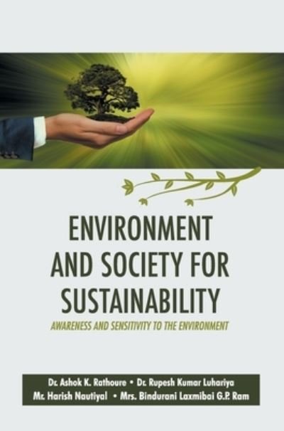 Environment and Society for Sustainability - Dr A K Rathoure - Bøger - DISCOVERY PUBLISHING HOUSE PVT LTD - 9789388854726 - 4. januar 2021