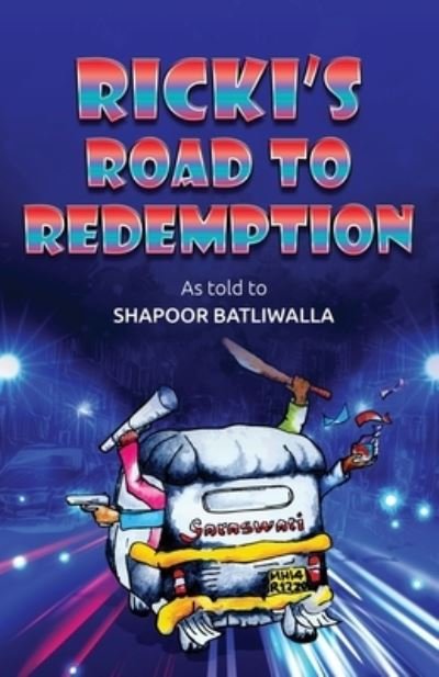 Cover for As Told Shapoor Batliwalla · Rick's Road to Redemption (Taschenbuch) (2021)