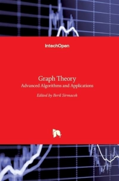 Cover for Beril Sirmacek · Graph Theory: Advanced Algorithms and Applications (Hardcover bog) (2018)