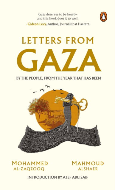 Letters from Gaza: A Collection by the people; unveiling their stories and emotions from the year that has been. - Mohammed Al-Zaqzooq - Books - Penguin Random House Sea - 9789815323726 - April 28, 2025