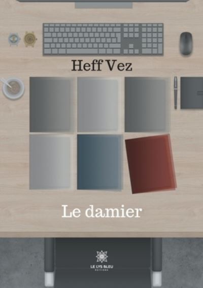 Cover for Heff Vez · Le damier (Paperback Book) (2020)