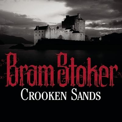 Cover for Bram Stoker · Crooken Sands (CD) (2012)