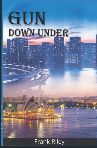 Cover for Frank Riley · Gun Down Under (Paperback Book) (2022)