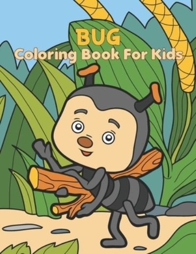 Cover for I Can Try · Bug Coloring Book For Kids: Bug Coloring And Activity Book For Kids &amp; Children (Pocketbok) (2022)