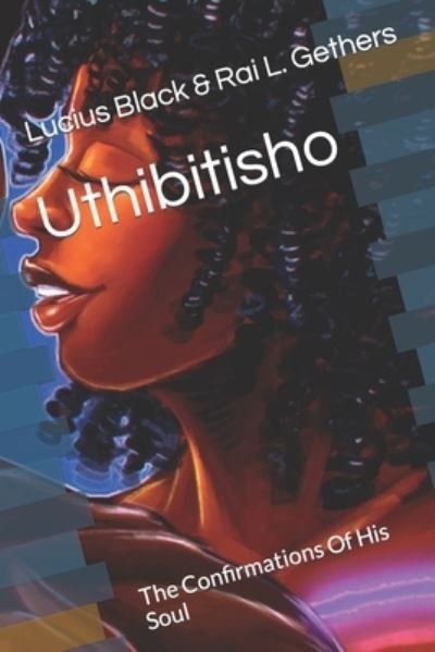 Cover for Rai L Gethers · Uthibitisho: The Confirmations Of His Soul (Pocketbok) (2022)