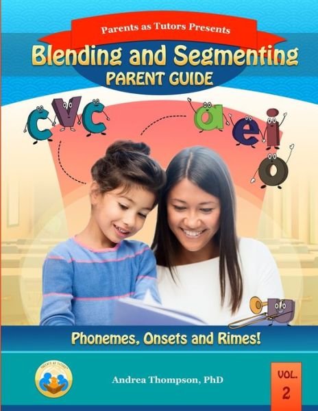 Cover for Andrea Thompson · Blending and Segmenting: Parent Guide: Black and White Version - Parents as Tutors - English (Paperback Book) (2021)