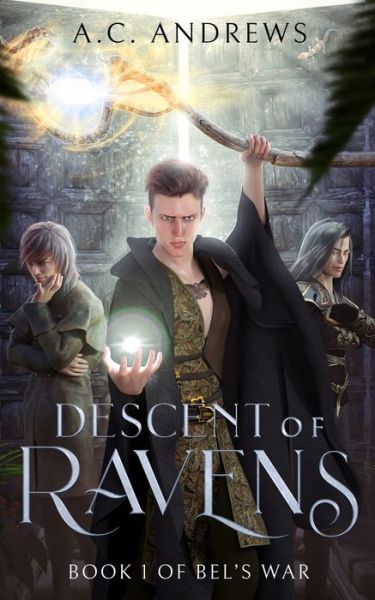 Cover for A C Andrews · Descent of Ravens - Bel's War (Paperback Book) (2021)