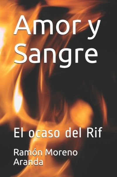 Ramón Moreno Aranda · Amor y Sangre (Paperback Bog) (2020)