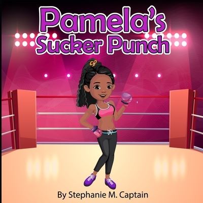 Stephanie M Captain · Pamela's Sucker Punch (Paperback Book) (2021)