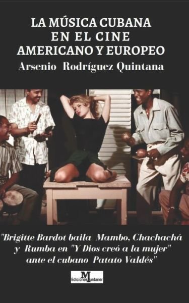 Cover for Amazon Digital Services LLC - KDP Print US · La Música Cubana en el cine Americano y Europeo (Paperback Book) (2022)