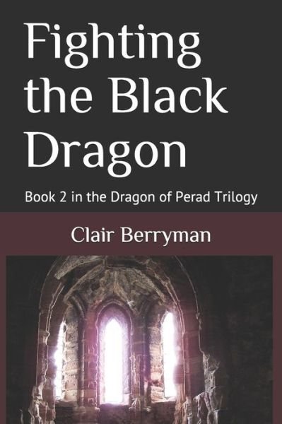 Cover for Clair Berryman · Fighting the Black Dragon (Paperback Book) (2020)