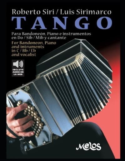 Cover for Luis Sirimarco · Tango: Para Bandoneon, Piano e instrumentos en Do / Sib /Mib y cantante - Tango - Partituras (Paperback Book) (2020)