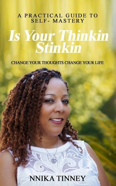 Cover for Nnika Tinney · Is Your Thinkin Stinkin (Paperback Bog) (2020)