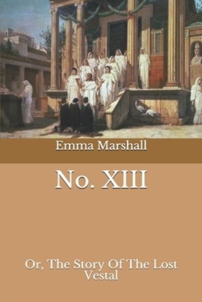 No. XIII - Emma Marshall - Books - Independently Published - 9798682408726 - September 5, 2020