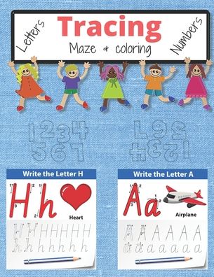 Cover for Atlas Edition · Tracing Letters and Numbers for Preschool. Mazes &amp; coloring For Kids Kindergarten 50 Practice Pages Workbook Ages 3-6 (8.5 x 11 inch) (Paperback Book) (2020)