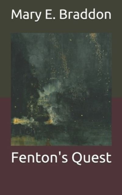 Cover for M E Braddon · Fenton's Quest (Paperback Book) (2021)